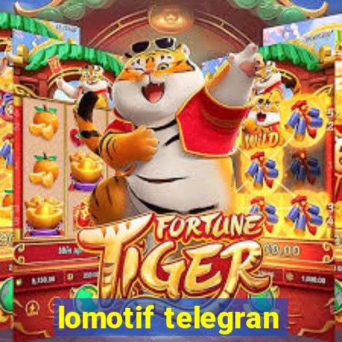 lomotif telegran